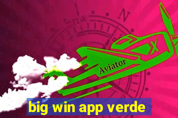 big win app verde